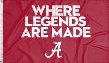 Load image into Gallery viewer, University of Alabama - "Where Legends are Made" 3x5 Flag