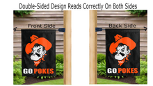 Load image into Gallery viewer, OSU pistol pete go pokes logo reads correctly on both sides of garden flag