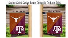 Load image into Gallery viewer, Texas Texas A&M House Divided logos reading correctly on both sides of double sided garden flag