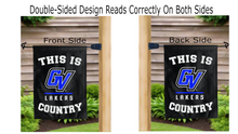 Load image into Gallery viewer, this is grand valley state lakers country logo reading correctly on both sides of garden flag