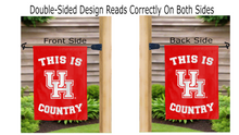 Load image into Gallery viewer, This is UH Country logo reading correctly on both sides of Houston garden flag