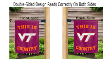 Load image into Gallery viewer, This is VT country logo reading correctly on both sides of Virginia tech garden flag