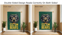 Load image into Gallery viewer, baylor sic em bears logo reading correctly on both sides of green double sided house flag