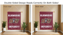 Load image into Gallery viewer, bloomsburg bu university logo reading correctly on both sides of maroon double sided house flag