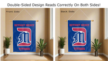 Load image into Gallery viewer, detroit mercy titans logo reading correctly on both sides of blue double sided house flag