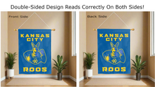 Load image into Gallery viewer, kansas city roos logo reading correctly on both sides of blue double sided house flag