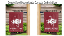 Load image into Gallery viewer, midwestern state university logo reading correctly on both sides of red double sided garden flag