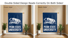 Load image into Gallery viewer, penn state university logo reading correctly on both sides of blue double sided house flag