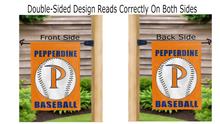 Load image into Gallery viewer, pepperdine baseball logo reading correctly on both sides of orange double sided garden flag