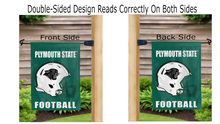 Load image into Gallery viewer, plymouth state university football logo reading correctly on both sides of green double sided garden flag