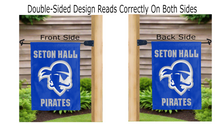 Load image into Gallery viewer, seton hall pirates logo reading correctly on both sides of blue double sided garden flag