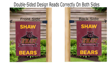 Load image into Gallery viewer, shaw university bears logo reading correctly on both sides of maroon double sided garden flag