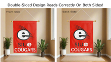 Load image into Gallery viewer, siue cougars e logo reading correctly on both sides of red double sided house flag