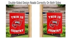 Load image into Gallery viewer, this is wku country logo reading correctly on both sides of garden flag