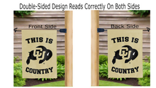 Load image into Gallery viewer, this is cu buffs country logo reading correctly on both sides of gold double sided garden flag