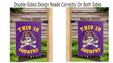 Load image into Gallery viewer, this is ecu pirates country logo reading correctly on both sides of purple garden flag