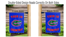 Load image into Gallery viewer, this is florida gators country logo reading correctly on both sides of double sided garden flag