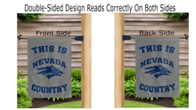 Load image into Gallery viewer, this is nevada wolfpack country logo reading correctly on both sides of grey double sided garden flag