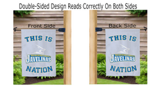 Load image into Gallery viewer, this is texas a&M university kingsville javeliinas nation logo reading correctly on both sides of grey double sided garden flag