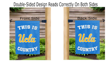 Load image into Gallery viewer, this is ucla country logo reading correctly on both sides of blue double sided garden flag