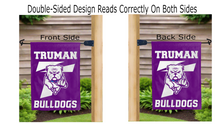Load image into Gallery viewer, truman bulldogs logo reading correctly on both sides of purple double sided garden flag