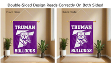 Load image into Gallery viewer, truman bulldogs logo reading correctly on both sides of purple double sided house flag