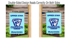 Load image into Gallery viewer, upper iowa university peacocks logo reading correctly on both sides of light blue double sided garden flag