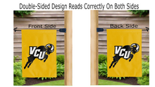 Load image into Gallery viewer, vcu logo reading correctly on both sides of gold double sided garden flag
