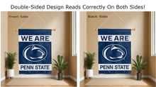 Load image into Gallery viewer, we are penn state logo reading correctly on both sides of house flag