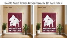 Load image into Gallery viewer, west texas A&M university logo reading correctly on both sides of maroon double sided house flag
