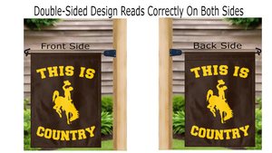 University of Wyoming This Is Cowboys Country Garden Flag