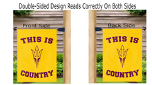 Load image into Gallery viewer, 13x18 Arizona State University Garden Flag with This Is ASU Sun Devils Country Logo
