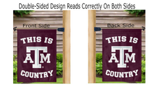 Load image into Gallery viewer, Texas A&amp;M University - This Is Texas A&amp;M Aggies Country Garden Flag
