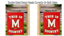 Load image into Gallery viewer, University of Maryland - This Is Maryland Country Garden Flag
