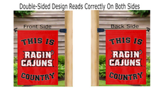 Load image into Gallery viewer, Louisiana Lafayette - This Is Ragin Cajuns Country Garden Flag
