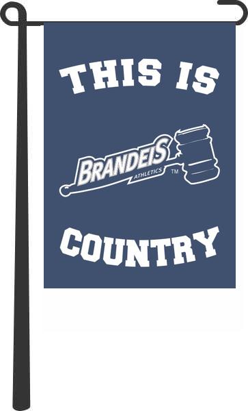 Brandeis University - This Is Brandeis University Judges Athletics Country Garden Flag