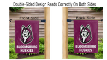 Load image into Gallery viewer, bloomsburg huskies logo reading correctly on both sides of garden flag
