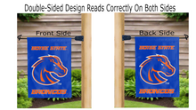 Load image into Gallery viewer, boise state broncos logo reading correctly on both sides of garden flag
