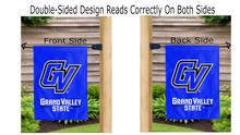 Load image into Gallery viewer, Grand valley state logo reading correctly on both sides of garden flag
