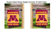 Load image into Gallery viewer, minnesota m golden gophers logo reading correctly on both sides of garden flag
