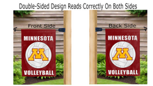 Load image into Gallery viewer, Minnesota volleyball logo reading correctly on both sides of garden flag
