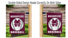 Load image into Gallery viewer, mississippi state baseball logo reading correctly on both sides of double sided garden flag
