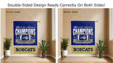 Load image into Gallery viewer, Montana State BIG Sky football champions logo reading correctly on both sides of house flag
