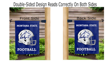 Load image into Gallery viewer, montana state bobcats football logo reading correctly on both sides of garden flag
