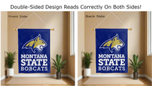Load image into Gallery viewer, Montana State Bobcats logo reading correctly on both sides of house flag
