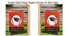 Load image into Gallery viewer, oregon state baseball logo reading correctly on both sides of garden flag
