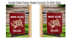 Load image into Gallery viewer, rhode island college logo reading correctly on both sides of garden flag
