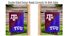 Load image into Gallery viewer, texas A&amp;M TCU house divided logos reading correctly on both sides of garden flag
