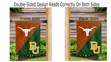 Load image into Gallery viewer, Texas and Baylor logos reading correctly on both sides of house divided garden flag
