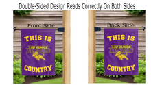 Load image into Gallery viewer, this is lsu eunice bengals country logo reading correctly on both sides of garden flag
